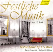 Festliche Musik: Festive Music by Johann Sebastian Bach