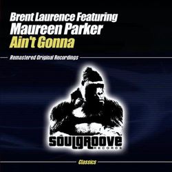 télécharger l'album Brent Laurence - Aint Gonna