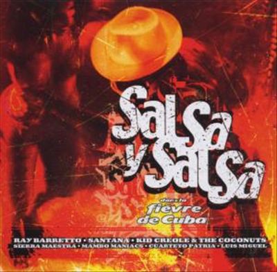 Salsa y Salsa: Dans LA Fiebre de Cuba