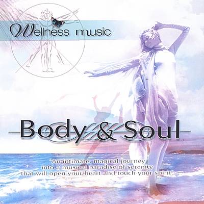 Wellness Music: Body and Soul