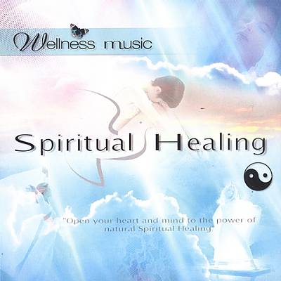 Wellness Music: Spiritual Healing