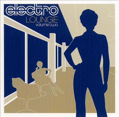 Electro Lounge, Vol. 2 [Capitol]