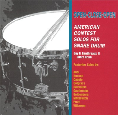 Open-Close-Open: American Contest Solos for Snare Drum