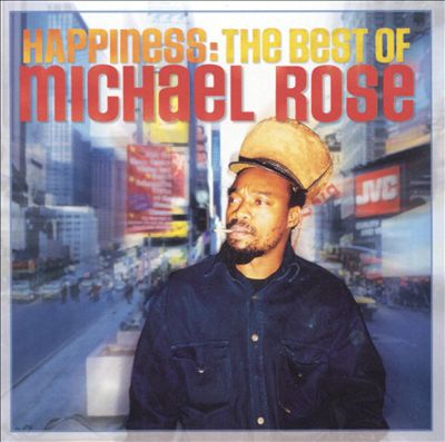 Happiness: The Best of Michael Rose