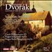 Antonín Dvorák, Cantor of the Inner Bohemia: Symphony No. 7; The Heirs of the White Mountain; Symphonic Poems