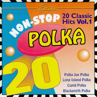 Non-Stop Polka: 20 Classic Hits, Vol. 1