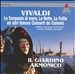 Vivaldi: La Tempesta di mare, La Notte, La Follia ed altri famosi Concerti da Camera