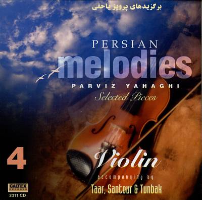 Persian Melodies, Vol. 4: Selected Pieces