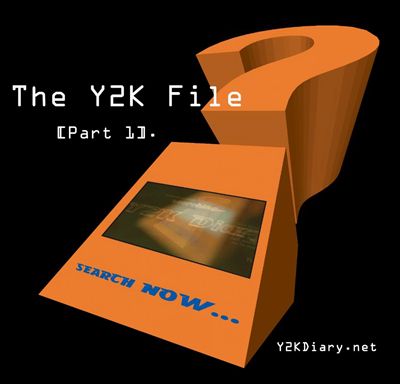 The Y2K File, Pt. 1