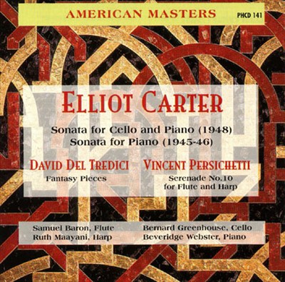 Carter: Sonata for Cello and Piano; Sonata for Piano