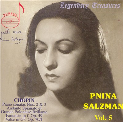 Pnina Salzman, Vol. 5: Chopin - Piano Sonatas Nos. 2 & 3, Andante Spianato et Grande Polonaise Brillante, etc.