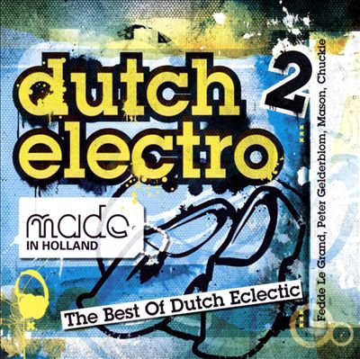 Made in Holland: Dutch Electro, Vol. 2