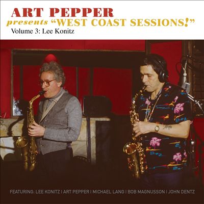 Art Pepper Presents West Coast Sessions, Vol. 3: Lee Konitz
