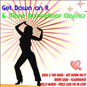 Get Down on It & More Dancefloor Classics