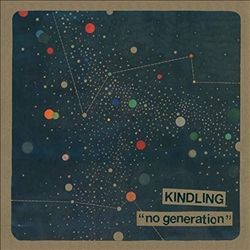 ladda ner album Kindling - No Generation