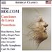 Bolcom: Canciones de Lorca; Prometheus