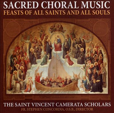 Sacred Choral Music: Feast of All Saints and All Souls