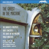 John Woolrich: The Ghost in the Machine