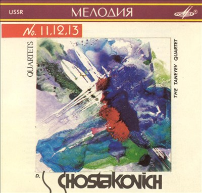 Chostakovich: Quartets 11, 12, 13