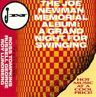 The Joe Newman Memorial Album: A Grand Night For Swinging