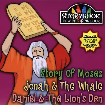 Storybook CD & Coloring Book: Story of Moses/Johnah and the Whale/Daniel and the...