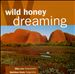Wild Honey Dreaming