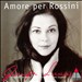 Amore Per Rossini