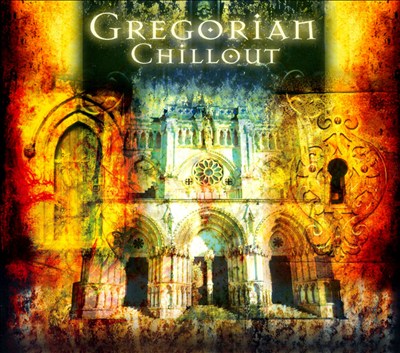 Gregorian Chillout [Intentcity]