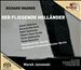 Wagner: Der fliegende Holländer
