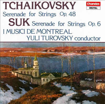 Tchaikovsky: Serenade for Strings; Suk: Serenade for Strings