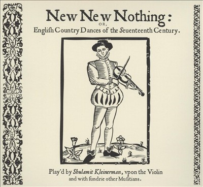New New Nothing or English Country Dances of the Seventeenth Century
