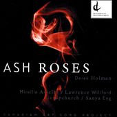 Derek Holman: Ash Roses