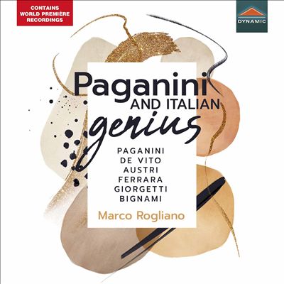 Paganini and Italian Genius: Paganini, De Vito, Austri, Ferrar, Giorgetti, Bignami