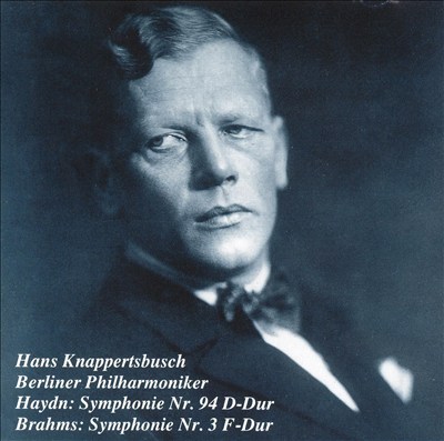 Haydn: Symphonie No. 94 D-Dur; Brahms: Symphonie No. 3 F-Dur