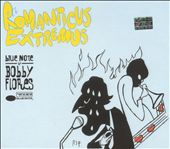 Romantic Extremus: Blue Note by Bobby Flores