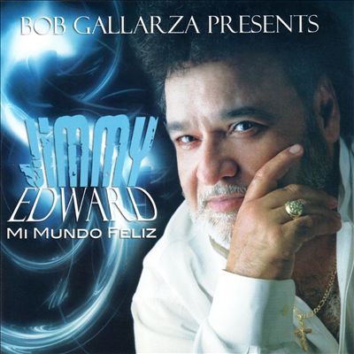 Bob Gallarza Presents: Mi Mundo Feliz