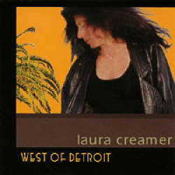 télécharger l'album Laura Creamer - West Of Detroit