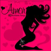 Amor: 60 Romantic Songs