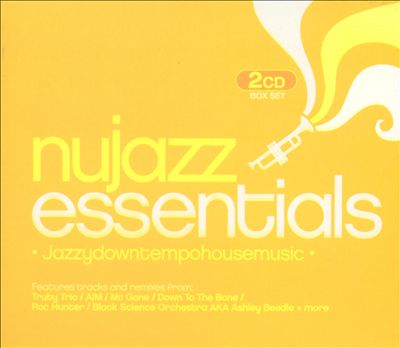 Nu Jazz Essentials [Run]