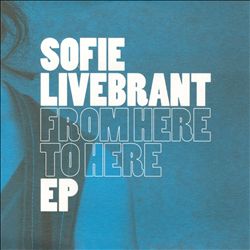 lataa albumi Sofie Livebrant - From Here To Here