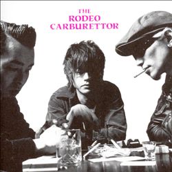 lataa albumi The Rodeo Carburettor - The Rodeo Carburettor