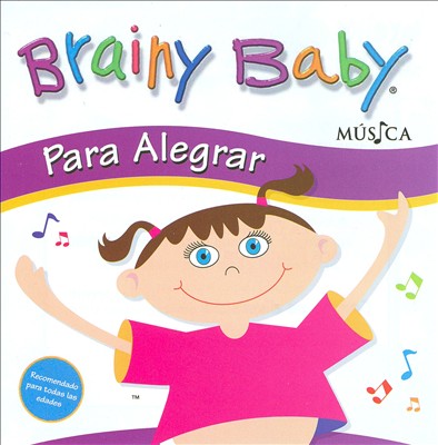 Brainy Baby: Para Alegrar - Cheerful Baby