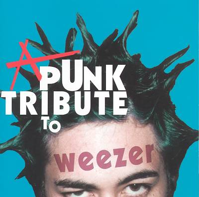 A Punk Tribute to Weezer