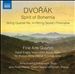 Dvorák: Spirit of Boehmia - String Quartet No. 4, String Sextet, Polonaise