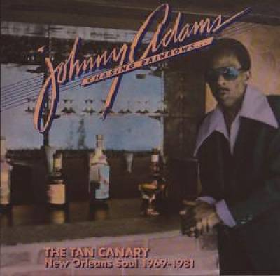 The Tan Canary: New Orleans Soul 1973-1981