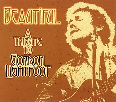 Beautiful: A Tribute to Gordon Lightfoot
