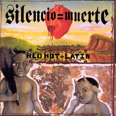 Red Hot + Latin: Silencio = Muerte