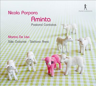 Nicola Porpora: Aminta - Pastoral Cantatas