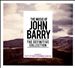 The Music of John Barry: The Definitive Collection