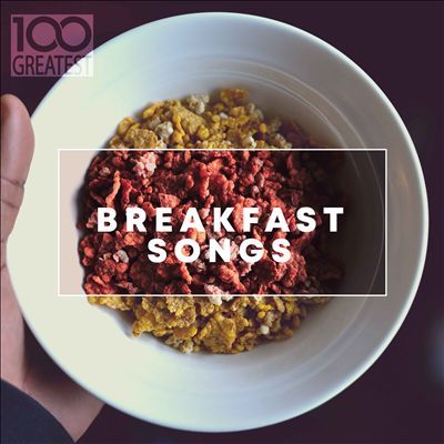 100 Greatest Breakfast Songs